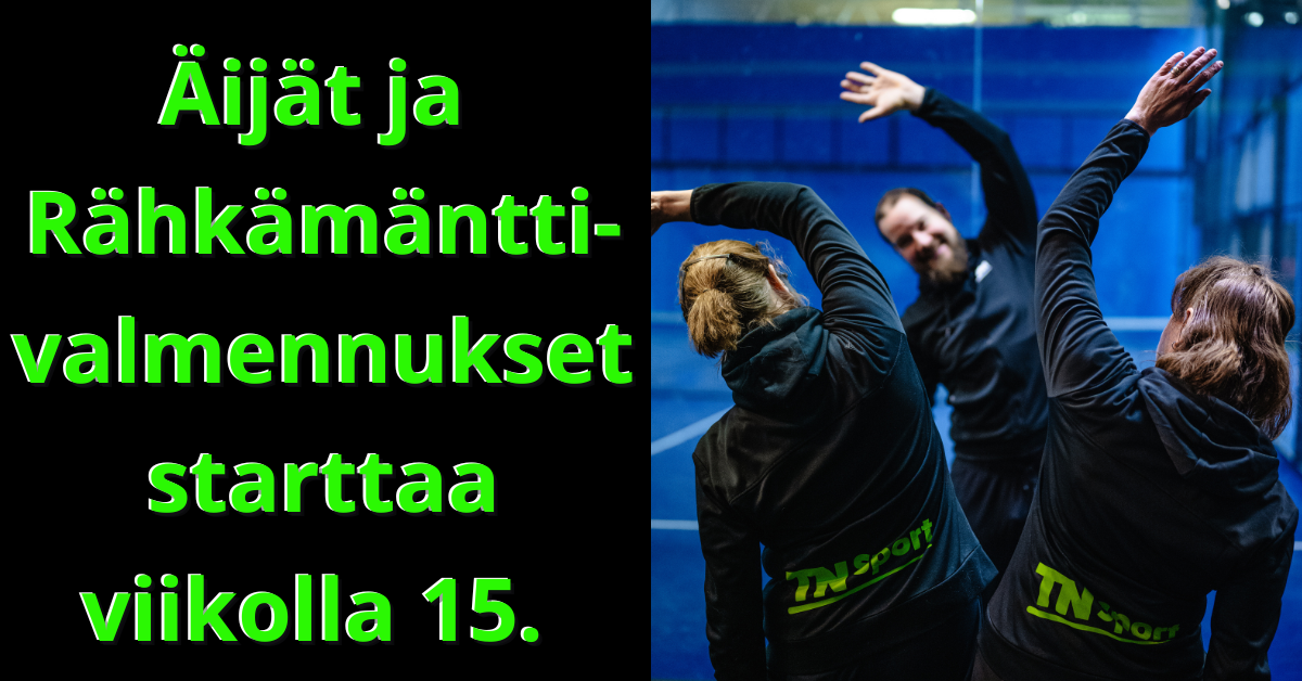 Naisten ja miesten ryhmät alkaa taas viikolla 15.
