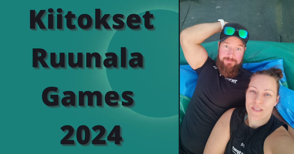 Kiitokset, Ruunala Games 2024
